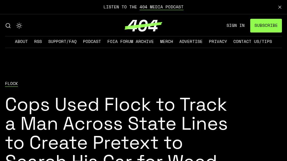 Screenshot of 404media.co: Cops Used Flock to Track a Man Across State Lines for a Pretextual Weed Search