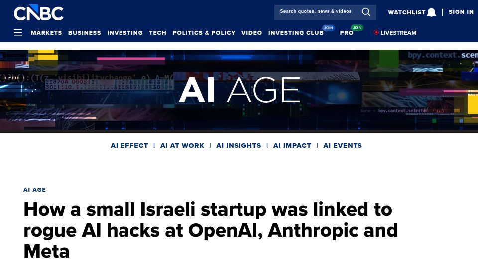 Screenshot of cnbc.com: Israeli startup was linked to rogue AI hacks at OpenAI, Anthropic and Meta