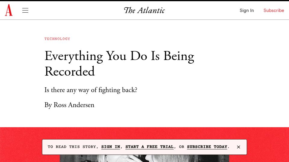 Screenshot of theatlantic.com: Everything you do is being recorded