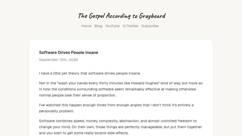Screenshot of graybeard.ing: I have a theory that software drives people insane