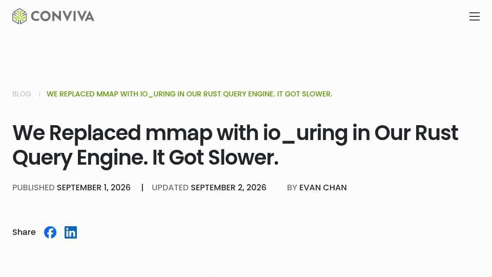 Screenshot of conviva.ai: We Replaced MMAP with Io_uring in Our Rust Query Engine. It Got Slower