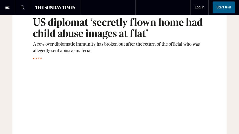 Screenshot of thetimes.com: US diplomat secretly flown home ‘had child abuse images at flat’