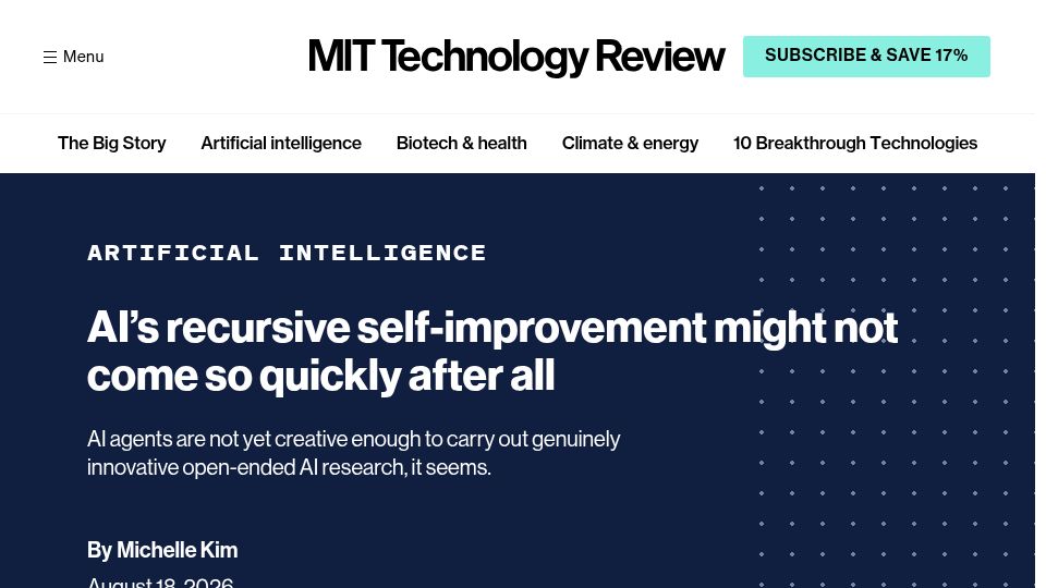 Screenshot of technologyreview.com: AI recursive self-improvement might not come so quickly after all
