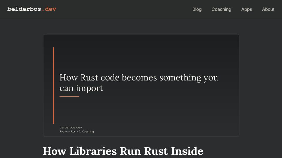 Screenshot of belderbos.dev: Libraries Run Rust Inside Python (With PyO3)
