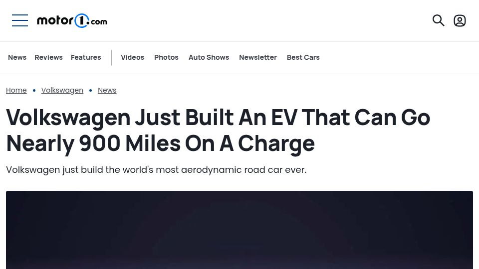 Screenshot of motor1.com: Volkswagen Just Built an EV That Can Go Nearly 900 Miles on a Charge