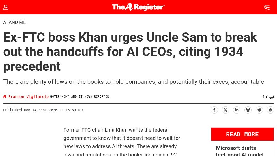 Screenshot of theregister.com: Ex-FTC boss Khan: break out the handcuffs for AI CEOs, citing 1934 precedent