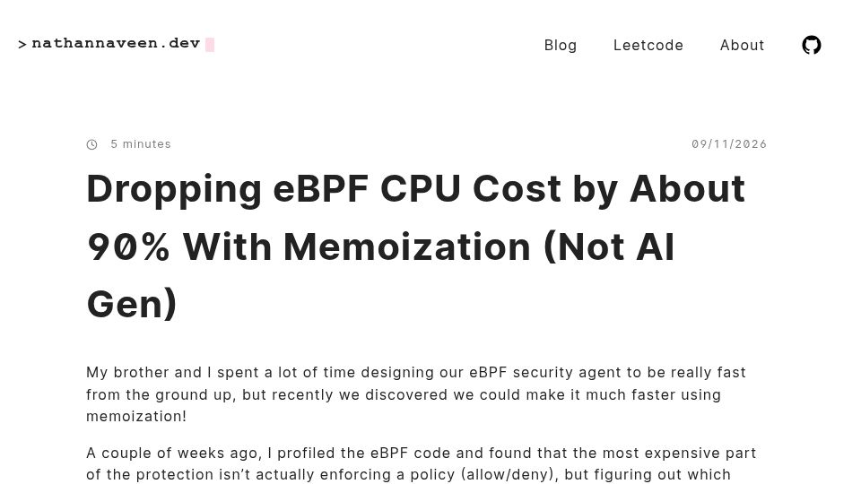 Screenshot of nathannaveen.dev: Dropping eBPF CPU Cost by About 90% with Memoization (Not AI Gen)