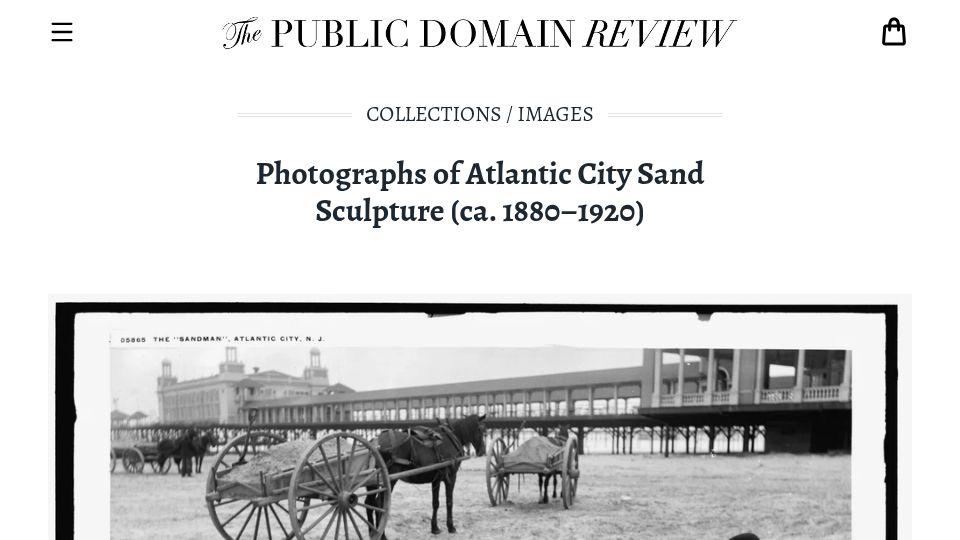 Screenshot of publicdomainreview.org: Photographs of Atlantic City Sand Sculpture (ca. 1880–1920)