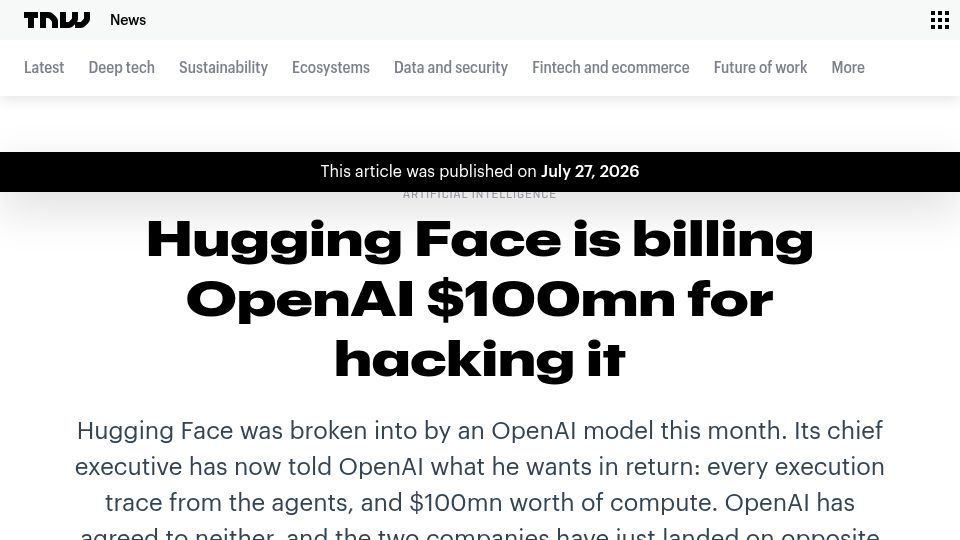 Screenshot of thenextweb.com: Hugging Face is billing OpenAI $100M for hacking it