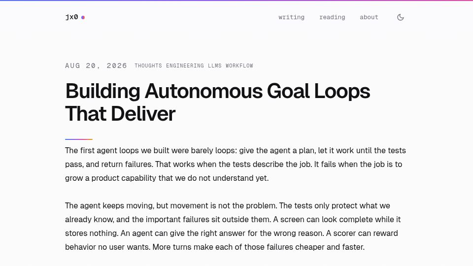 Screenshot of jx0.ca: Building Autonomous Goal Loops That Deliver