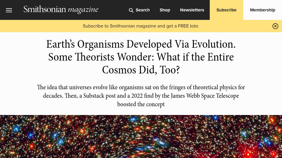 Screenshot of smithsonianmag.com: Earth's organisms developed via evolution. What if the cosmos did, too?