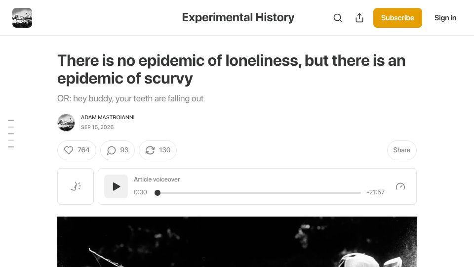 Screenshot of experimental-history.com: There is no epidemic of loneliness, but there is an epidemic of scurvy