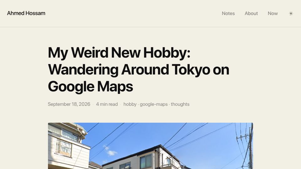 Screenshot of ahmedhossamdev.com: My weird new hobby: Wandering around Tokyo on Google Maps