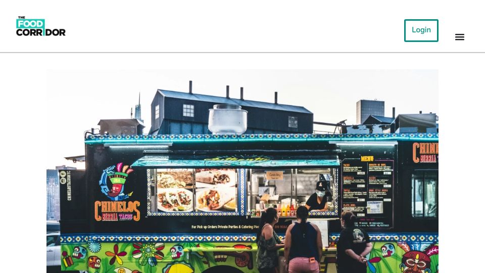 Screenshot of thefoodcorridor.com: Do Food Trucks Need a Commissary Kitchen? Yes – Here's Why That's a Good Thing