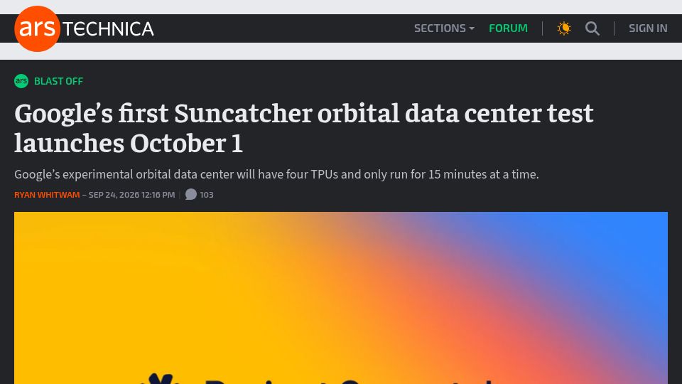 Screenshot of arstechnica.com: Google's first Suncatcher orbital data center test launches October 1