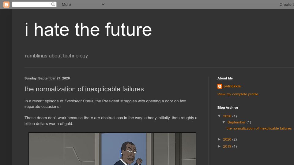 Screenshot of ihatethefuture.com: The Normalization of Inexplicable Failures