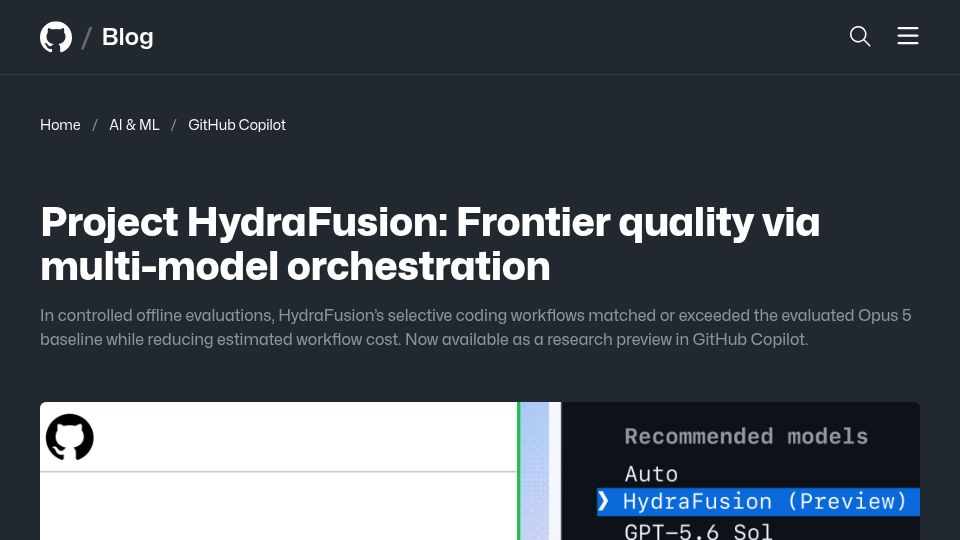 Screenshot of github.blog: Project HydraFusion: Frontier quality via multi-model orchestration