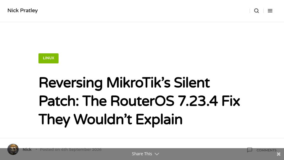 Screenshot of npratley.net: Reversing MikroTik's Silent Patch: The RouterOS 7.23.4 Fix They Wouldn't Explain