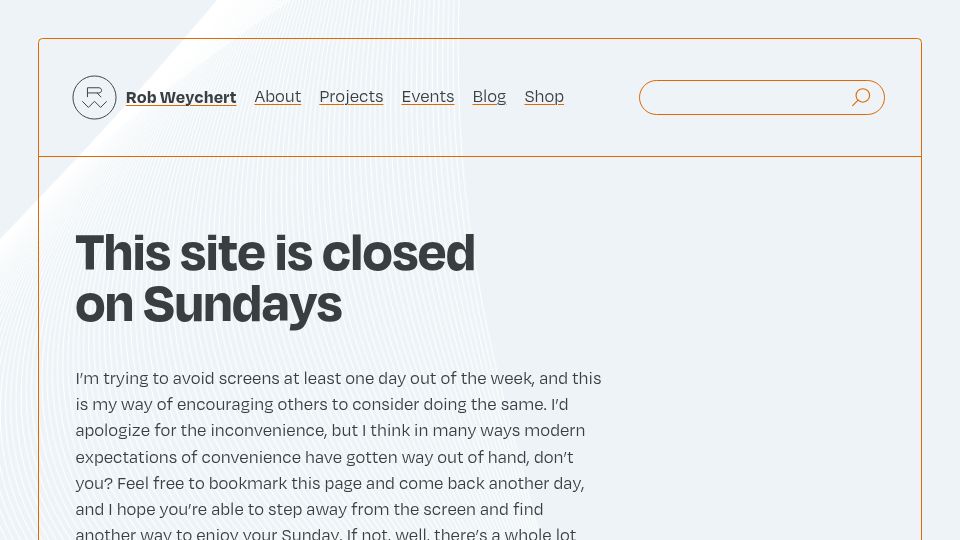 Screenshot of v7.robweychert.com: Site Is Closed on Sundays