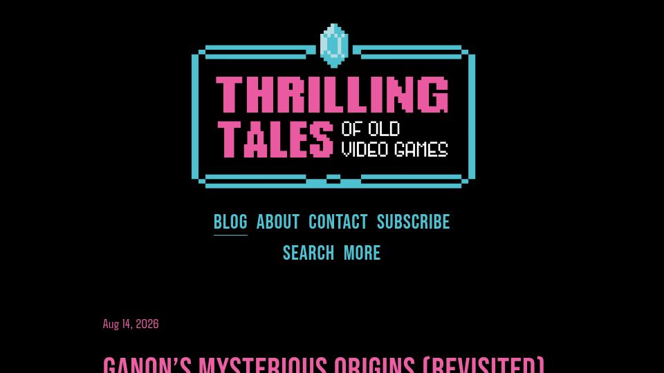 Screenshot of thrillingtalesofoldvideogames.com: Ganon's Mysterious Origins (Revisited)