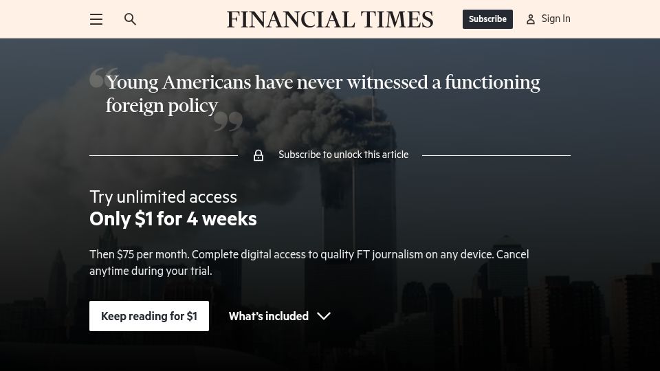 Screenshot of ft.com: Young Americans have never witnessed a functioning foreign policy