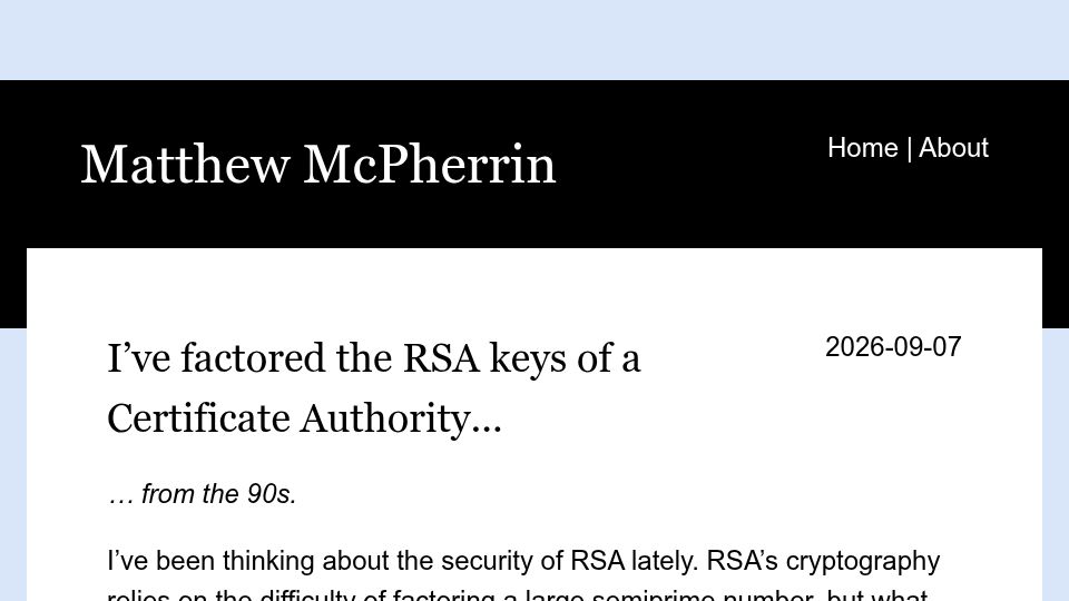 Screenshot of mcpherrin.ca: I've factored the RSA keys of a Certificate Authority from the 90s